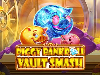 Piggy Bankroll Vault Smash